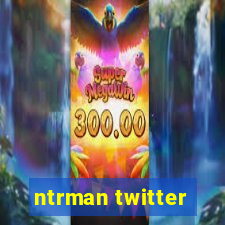 ntrman twitter